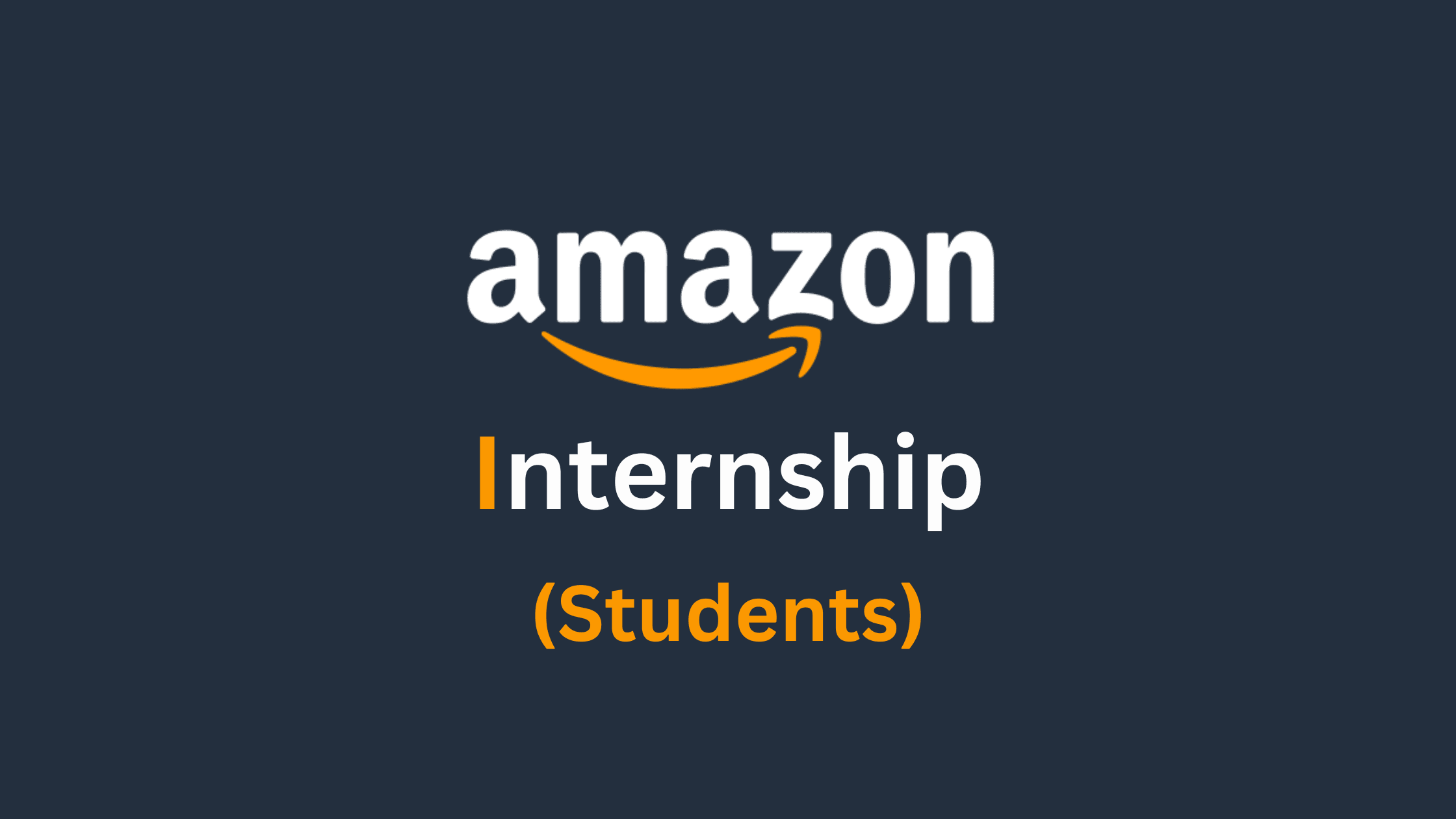 Amazon Internship Openings in India 2025 | Team Lead Intern